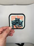 Stay Trashy or Not my Trash Patches