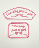 Literally, just a girl embroidered patch