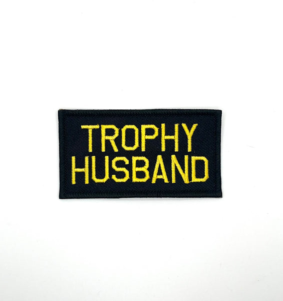 Trophy Husband Embroidered Patch