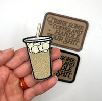 Drink some coffee/Iced Coffee Embroidered Patch