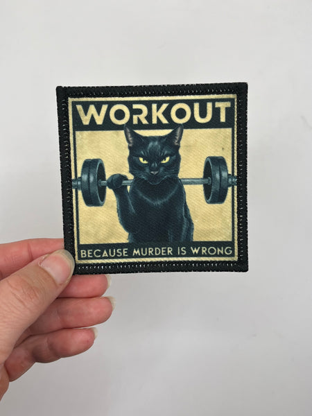 Workout because murder is wrong patch