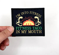 Into fitness taco in my mouth