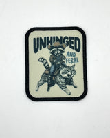 Unhinged and Feral Printed Patch