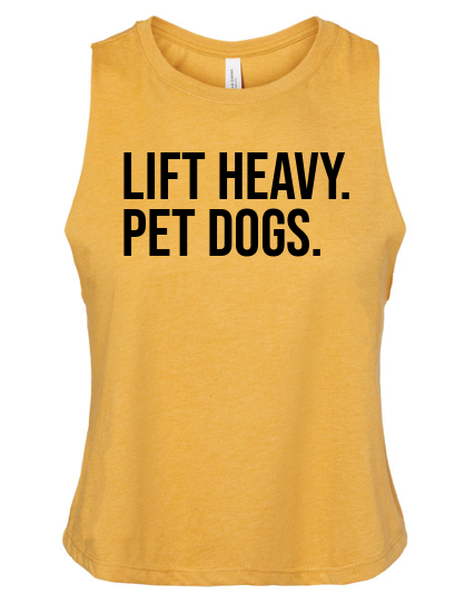 Lift heavy, pet dogs Mustard Crop Tank