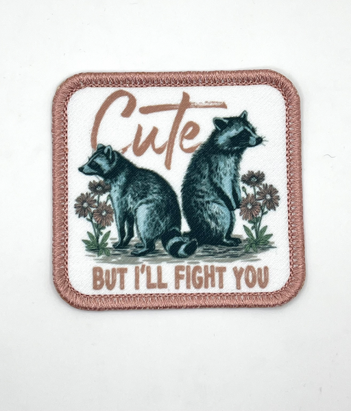Cute, but will fight you Printed Patch