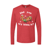 Did you try icing it? Christmas Shirt